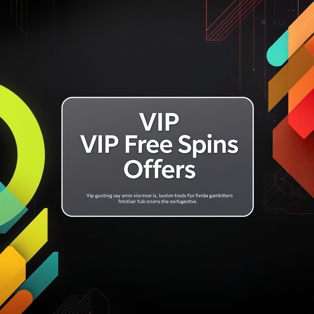 VIP Free Spins Offers